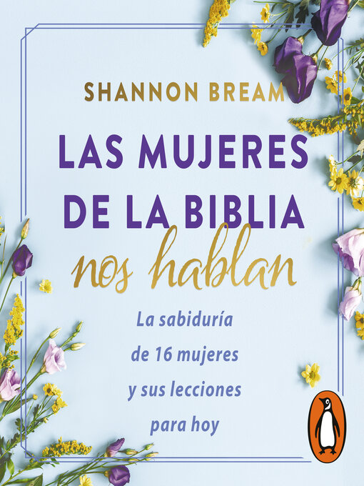 Title details for Las mujeres de la biblia hablan / the Women of the Bible Speak by Shannon Bream - Wait list